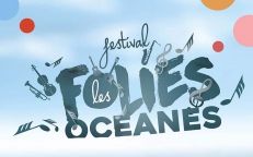Festival Les Folies Océanes aux Sables d'Olonne